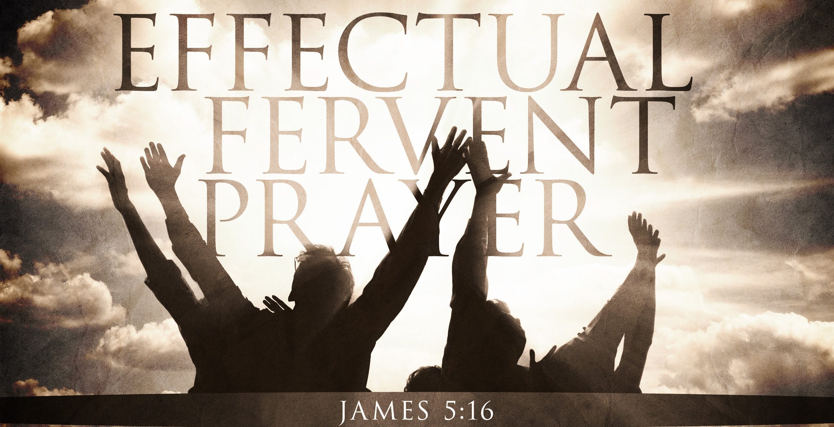 effectual fervent prayers